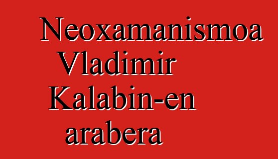 Neoxamanismoa Vladimir Kalabin-en arabera