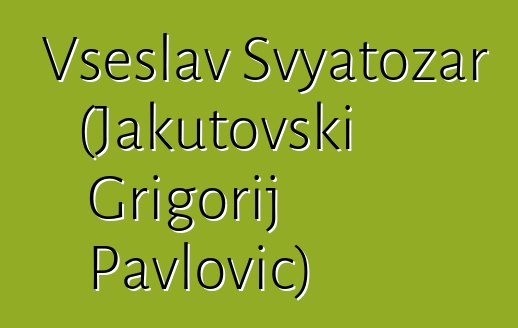 Vseslav Svyatozar (Jakutovski Grigorij Pavlovič)