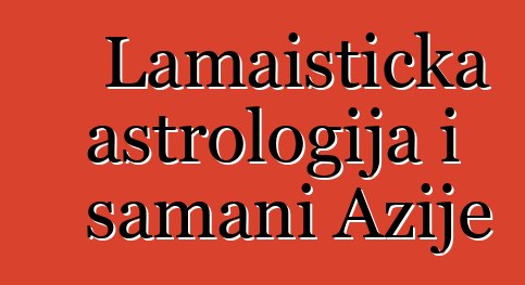 Lamaistička astrologija i šamani Azije