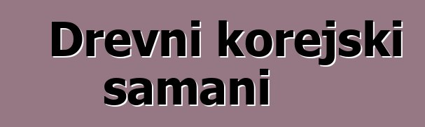 Drevni korejski šamani