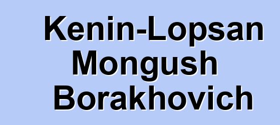 Kenin-Lopsan Mongush Borakhovich