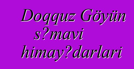 Doqquz Göyün səmavi himayədarları