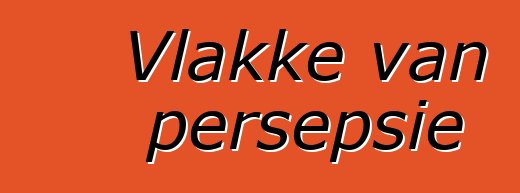 Vlakke van persepsie