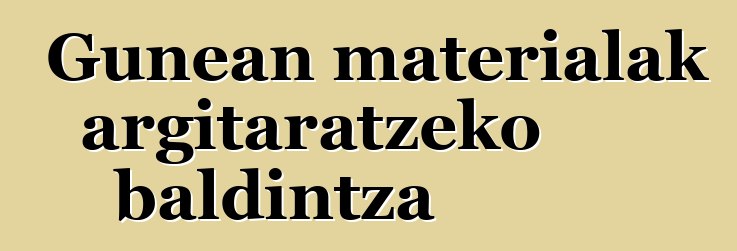 Gunean materialak argitaratzeko baldintza