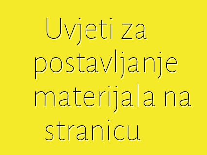 Uvjeti za postavljanje materijala na stranicu