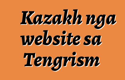 Kazakh nga website sa Tengrism