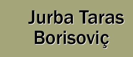 Jurba Taras Borisoviç