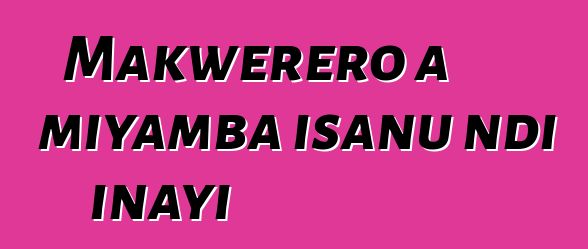 Makwerero a miyamba isanu ndi inayi