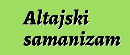 Altajski šamanizam