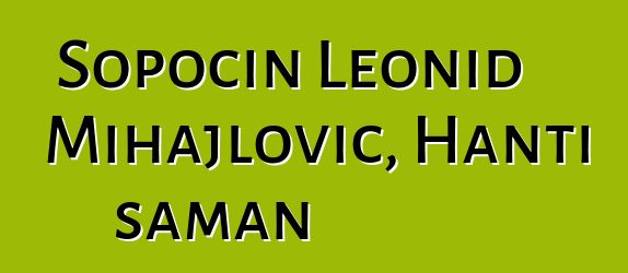 Sopočin Leonid Mihajlovič, Hanti šaman