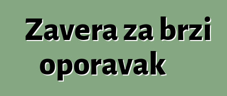 Zavera za brzi oporavak