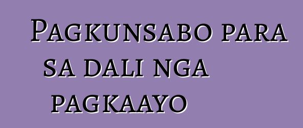 Pagkunsabo para sa dali nga pagkaayo