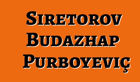 Şiretorov Budazhap Purboyeviç