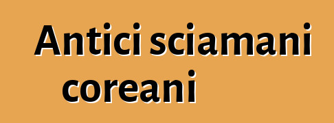 Antici sciamani coreani