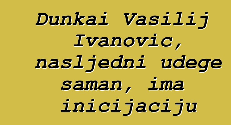 Dunkai Vasilij Ivanovič, nasljedni udege šaman, ima inicijaciju