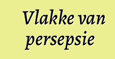 Vlakke van persepsie