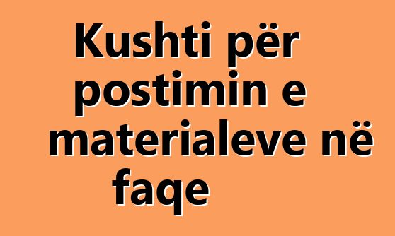 Kushti për postimin e materialeve në faqe