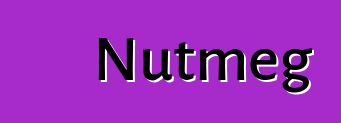 Nutmeg