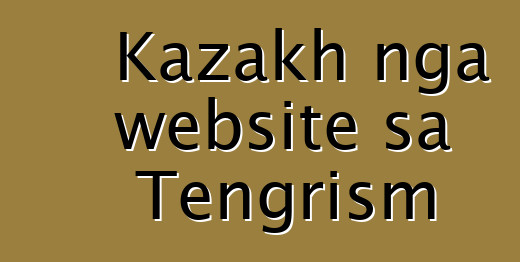 Kazakh nga website sa Tengrism