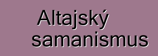 Altajský šamanismus