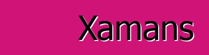 Xamans