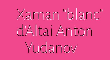 Xaman "blanc" d'Altai Anton Yudanov