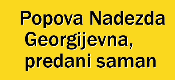 Popova Nadežda Georgijevna, predani šaman