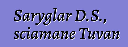 Saryglar D.S., sciamane Tuvan