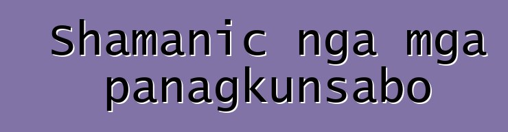 Shamanic nga mga panagkunsabo