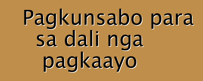 Pagkunsabo para sa dali nga pagkaayo