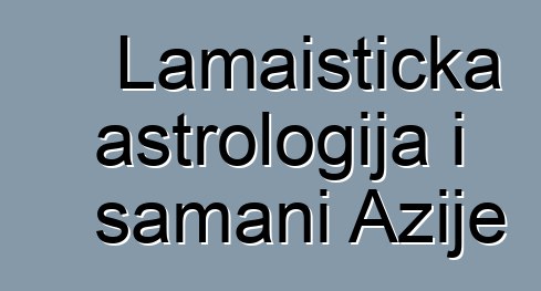 Lamaistička astrologija i šamani Azije