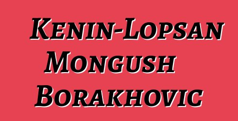 Kenin-Lopsan Mongush Borakhovič