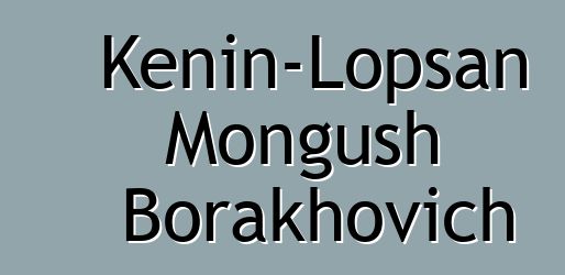 Kenin-Lopsan Mongush Borakhovich