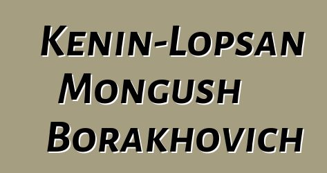 Kenin-Lopsan Mongush Borakhovich