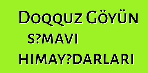 Doqquz Göyün səmavi himayədarları