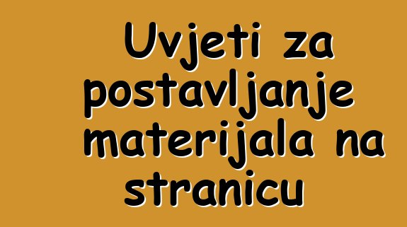 Uvjeti za postavljanje materijala na stranicu