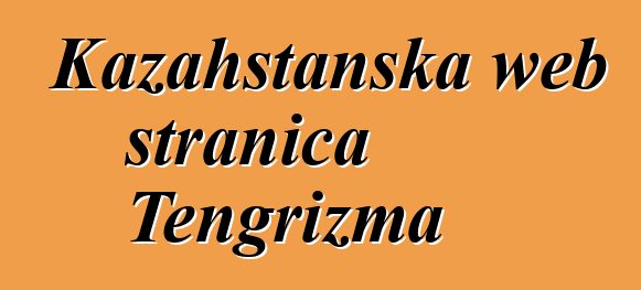 Kazahstanska web stranica Tengrizma