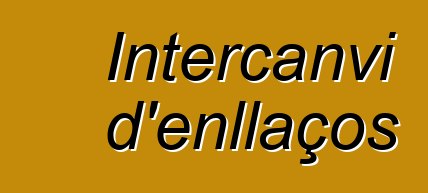 Intercanvi d'enllaços