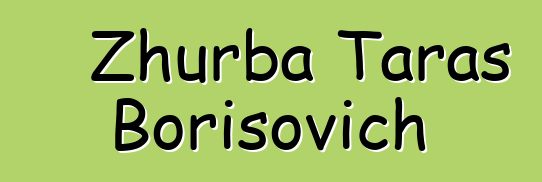 Zhurba Taras Borisovich